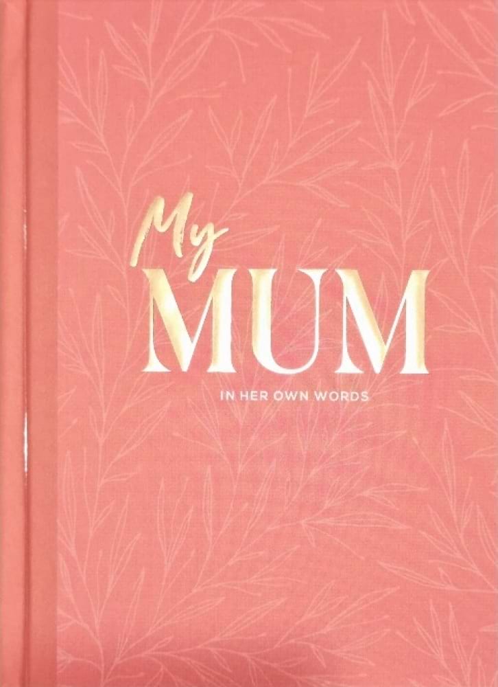 Mum - In her own Words